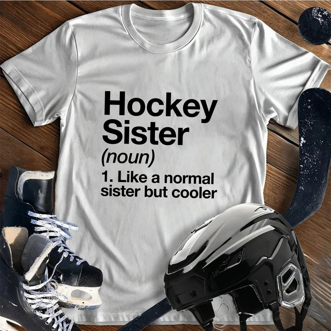 Hockey Sister T-Shirt